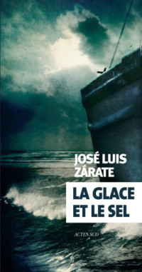 Zarate, José Luis — La glace et le sel