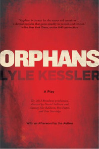 Lyle Kessler — Orphans: A Play