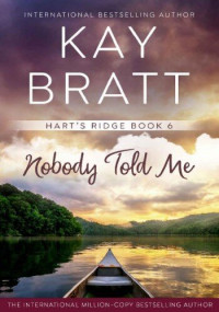 Kay Bratt — Nobody Told Me