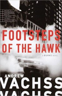 Vachss Andrew — Footsteps of the Hawk