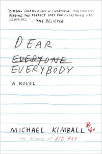Michael Kimball — Dear Everybody