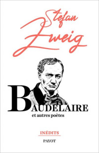 Stefan Zweig — Baudelaire