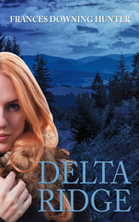 Hunter, Frances Downing — Delta Ridge