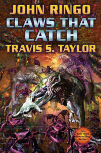 Ringo John; Taylor Travis S — Claws That Catch