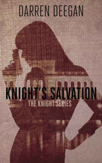 Deegan Darren — Knight's Salvation