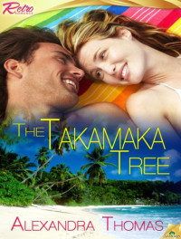 Thomas Alexandra — The Takamaka Tree