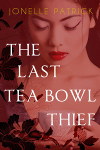 Jonelle Patrick — The Last Tea Bowl Thief