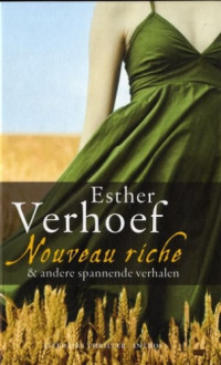 Esther Verhoef — Nouveau riche & andere spannende verhalen