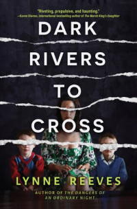 Lynne Reeves — Dark Rivers to Cross