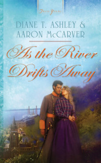 Diane T. Ashley; Aaron McCarver — As the River Drifts Away