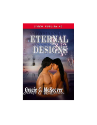 McKeever, Gracie C — Eternal Designs