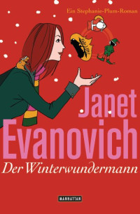 Evanovich Janet — 14a Stephanie Plum: Der Winterwundermann