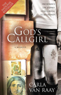 van Raay, Carla — God's Callgirl