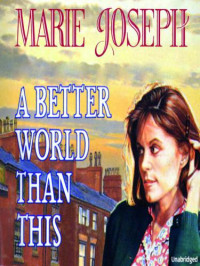 Joseph Marie — A Better World than This