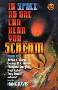 Davis, Hank (Editor) — In Space No One Can Hear You Scream