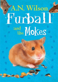 Wilson, A N — Furball and the Mokes