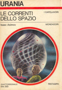 Isaac Asimov — Le Correnti Dello Spazio