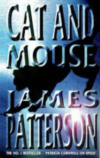 James Patterson — Cat and Mouse (Alex Cross, #04)