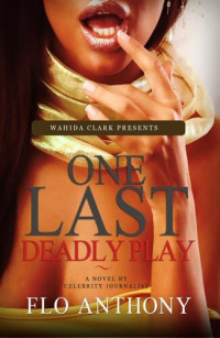 Flo Anthony — One Last Deadly Play