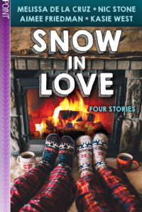 de la Cruz Melissa; Stone Nic; Friedman Aimee; West Kasie — Snow in Love