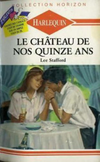 Stafford Lee — Le Château De Nos Quinze Ans