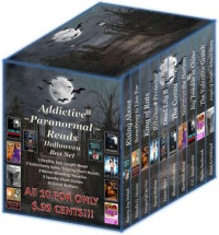 Malone Nina; Netzel Stacey Joy — Addictive Paranormal Reads: Halloween Boxed Set