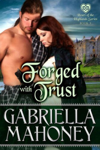 Gabriella Mahoney — Forged with Trust