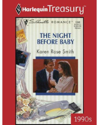 Smith, Karen Rose — The Night Before Baby