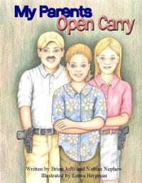 Jeffs Brian; Nephew Nathan — My Parents Open Carry: An Open Carry Adventure