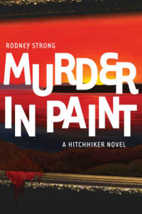 Strong Rodney — Murder in Paint