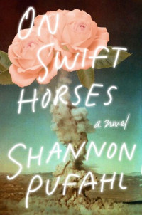 Shannon Pufahl — On Swift Horses