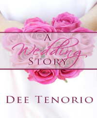 Tenorio Dee — A Wedding Story