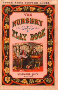  — The Nursery Play Book