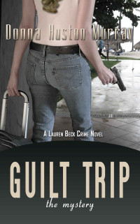 Murray, Donna Huston — Guilt Trip