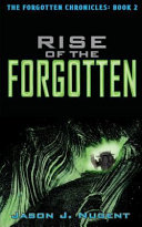 Jason J. Nugent — Rise of the Forgotten
