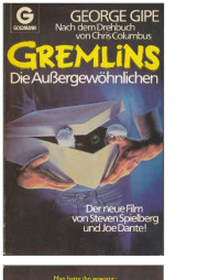 Gipe George — Gremlins - Die Außergewöhnlichen