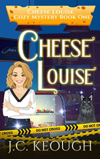 J.C. Keough — Cheese Louise