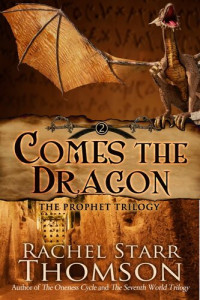 Rachel Starr Thomson — Comes the Dragon