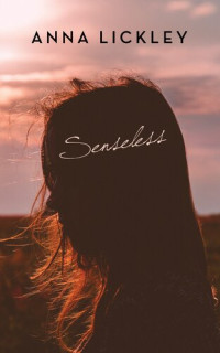 Anna Lickley — Senseless