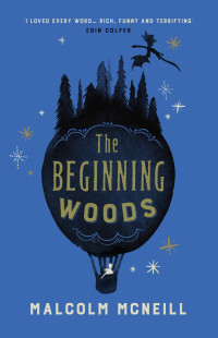 McNeill Malcolm — The Beginning Woods