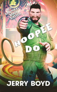 Jerry Boyd — Hoopee Do (Bob and Nikki book #16)
