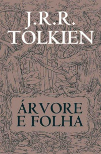 J. R. R. Tolkien — Árvore e folha