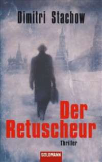 Stachow Dimitri — Der Retuscheur