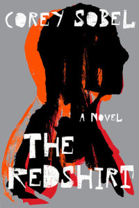 Corey Sobel — The Redshirt: A Novel