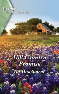 Kit Hawthorne — Hill Country Promise