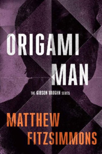 Matthew FitzSimmons — Origami Man