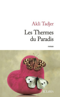 Tadjer Akli — Les Thermes du Paradis