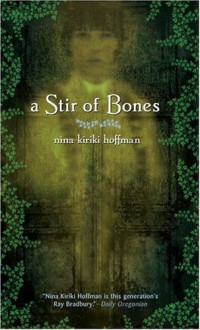 Nina Kiriki Hoffman — A Stir of Bones