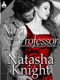 Knight Natasha — Naia and the Professor