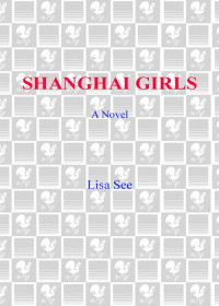 Lisa See — Shanghai Girls